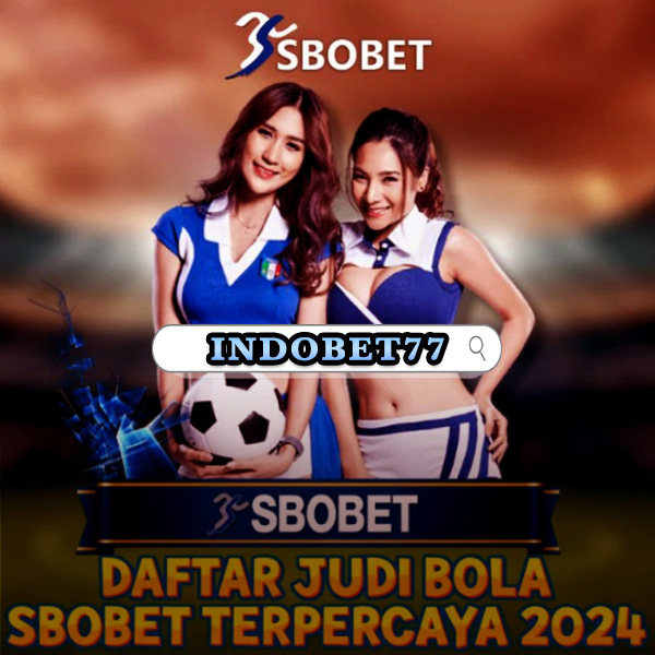 Agen SBOBET Terbesar di Indonesia Panduan dan Informasi
